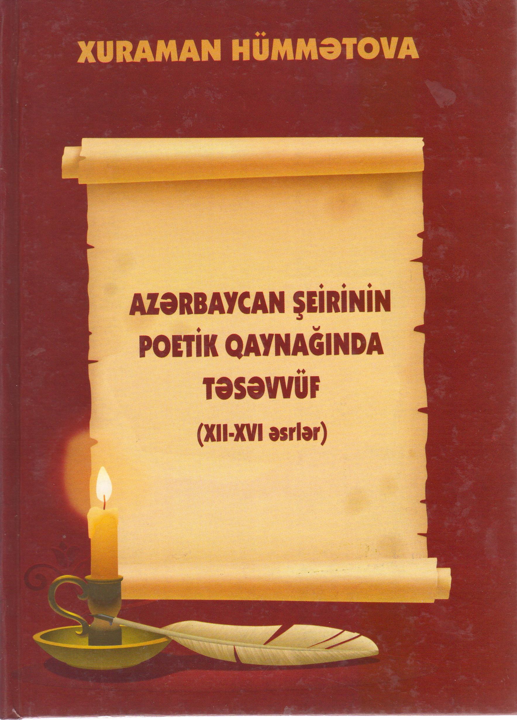  Az?rbaycan ?eirinin poetik qayna??nda t?s?vv�f (XII-XVI ?srl?r)